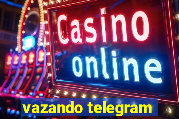 vazando telegram